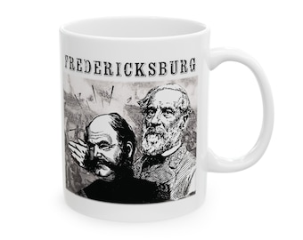 Keramische mok, (11 oz) - Burgeroorlog - Fredericksburg - Humor - Nieuwigheid