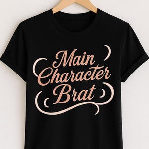 Main Character Brat T-Shirt | Aura Glow Brat Tee | Sparkly Feminine Shirt | Gen Z Statement Tee