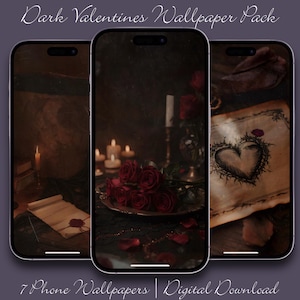 May include: Three smartphone screens displaying dark, gothic-themed Valentine's Day wallpapers. The wallpapers feature roses, candles, and a heart with thorns. Text at the top reads "Dark Valentines Wallpaper Pack" and at the bottom "7 Phone Wallpapers | Digital Download."