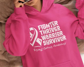 Breast Cancer Hoodie, Fighter Thriver Warrior Survivor Hoodie, Breast Cancer Awareness Hoodie, Cancer Patient Gift