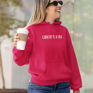 Cancer is a Hoe Hoodie: Inspirational Cancer Awareness Survivor Gift