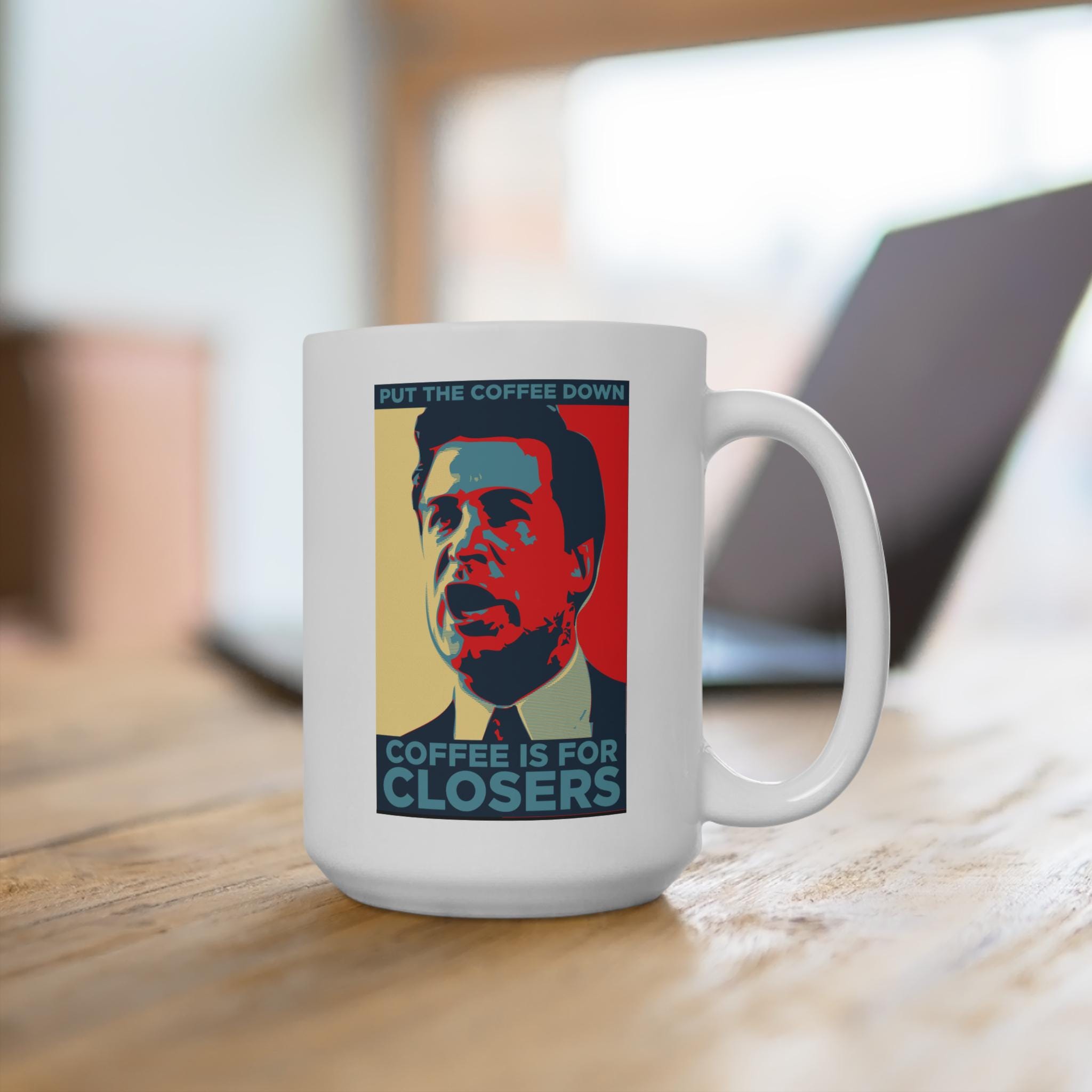 Glengarry Glen Ross Becher, Kaffee Ist Für Schließer, Becher Mit Keramikgriff, Kaffeetasse, Teebecher, Teetasse, Kaffeegeschenk, Kaffeeliebhaber, Weihnachtsbecher