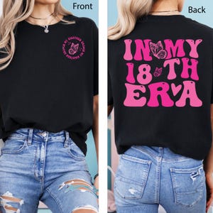 18th Birthday Tshirt, In My Eighteen Era Shirt, In My Custom Era Tshirt, Personalized Birthday Tshirt, Custom Era Tshirt, Era Lover Tshirt
