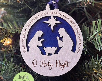 O Holy Night Nativity Ornament SVG | Laser File Christmas Ornament | Mary, Jesus, Joseph Nativity | Easy Layered Nativity Ornament