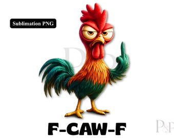 Pollo divertido PNG, diseño de gallo divertido para sublimación, imágenes prediseñadas de humor de granja, descarga digital de 300 DPI, pollo de moda FCAWF