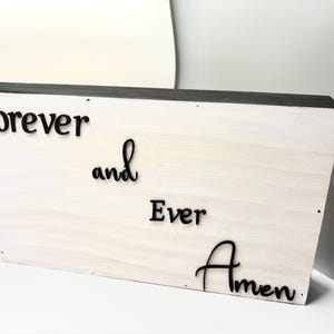 Farm house sign - Forever and ever Amen