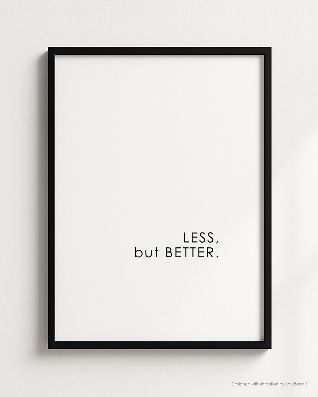 Less, but Better — Minimalist Printable Quote Wall Art Digital Download ...