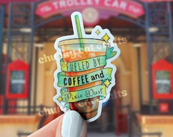 Disney Coffee Sticker - Fueled by Coffee & Pixie Dust