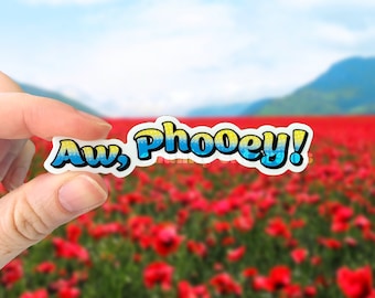 Aw, Phooey! Donald Duck Quote Sticker