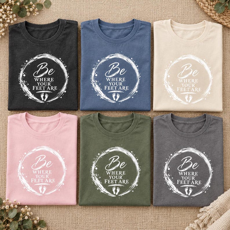 Camiseta "Be Where Your Feet Are", camiseta con cita sobre mindfulness, regalo de Enso Circle Yoga imagen 15