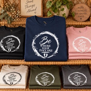 Camiseta "Be Where Your Feet Are", camiseta con cita sobre mindfulness, regalo de Enso Circle Yoga imagen 9