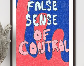 Impression d'art Faux sentiment de contrôle, typographie motivante, décoration murale moderne