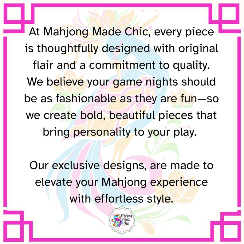 May include: A pink and white graphic with text that reads "At Mahjong Made Chic" and describes the brand's commitment to quality and design. The image includes a logo and floral accents.