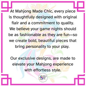May include: A pink and white graphic with text promoting "Mahjong Made Chic", highlighting quality and design. The image features a logo and floral decorations, aiming to elevate the Mahjong experience.
