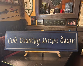God, Country, Notre Dame wood  carved / hand painted sign ( distressed Finish) 10”x 36”  FREE SHIPPING