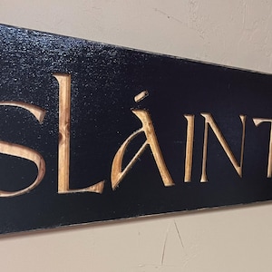 Slainte Irish CNC cut Sign Blk (distressed finish) FREE SHIPPING