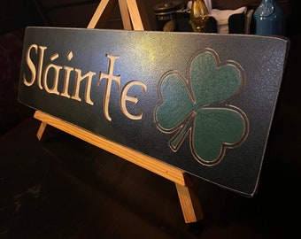 Sláinte w/Shamrock/ Distressed Finish/ 7”x 24” carved hand painted sign (FREE DOMESTIC SHIPPING)