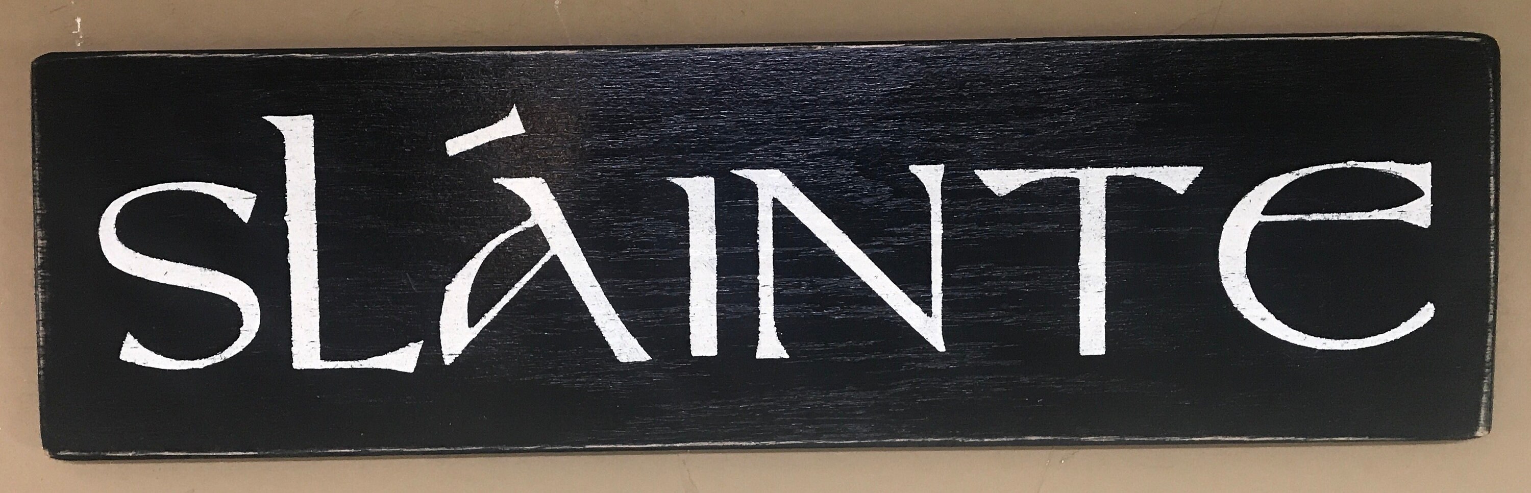 Slainte Sign
