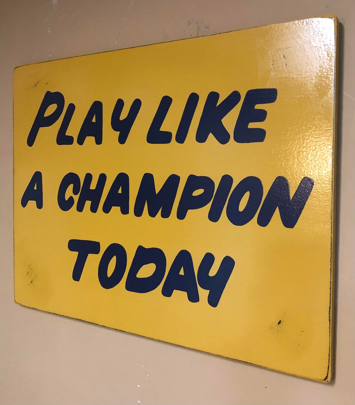 Play Like A Champion Today Wood Sign Replica Officially - Etsy