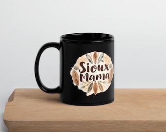 Sioux Mama-mugg – Ursprungsbefolkningens stolthet, present till infödd mamma