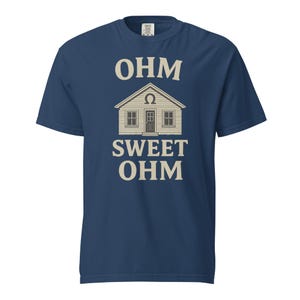 Funny Electrician Shirt - Electrical Worker Gift for Men - &quot;Ohm Sweet Ohm&quot;