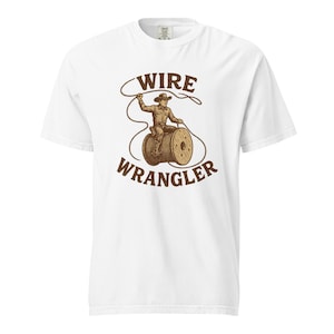 Funny Electrician Shirt - Electrical Worker Gift for Men - &quot;Wire Wrangler&quot;