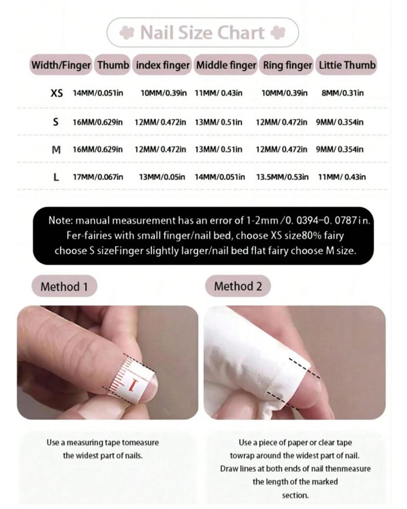 May include: A nail size chart with measurements in inches and millimeters. The chart includes sizes XS, S, M, and L, with corresponding finger widths. Instructions for measuring nails are also included, using a measuring tape or paper.