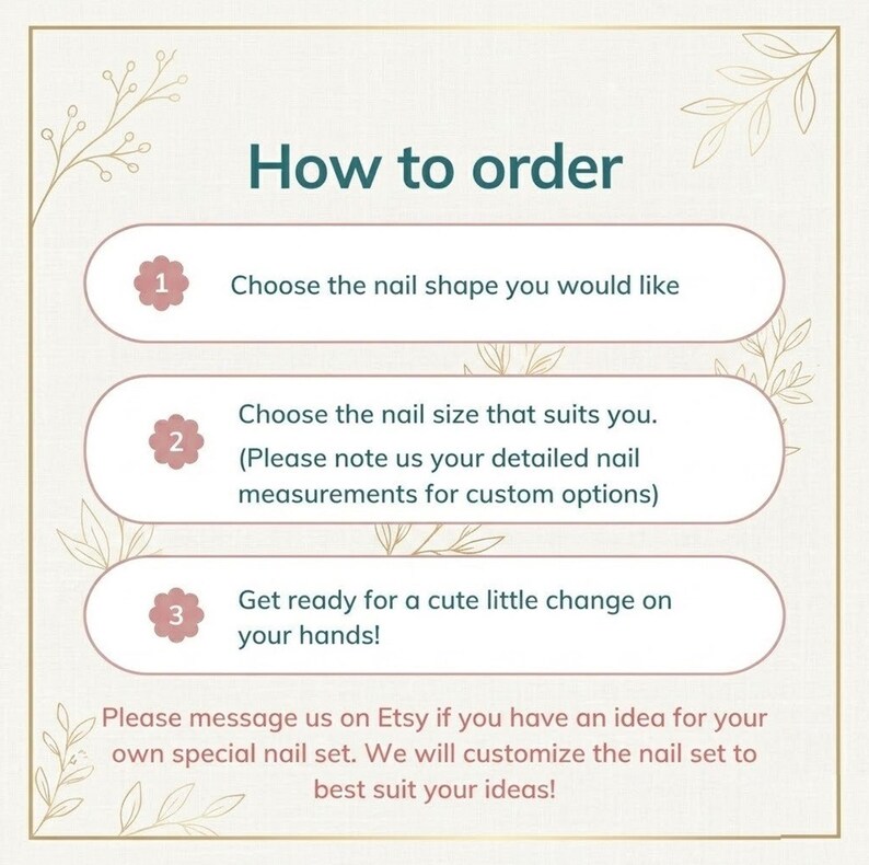 K&ouml;nnte beinhalten: Eine Anleitungsgrafik mit der &Uuml;berschrift How to order in dunkelblaugr&uuml;nem Text. Sie listet drei Schritte mit rosa Blumen-Icons auf: 1. Choose the nail shape you would like, 2. Choose the nail size that suits you, 3. Get ready for a cute little change on your hands.