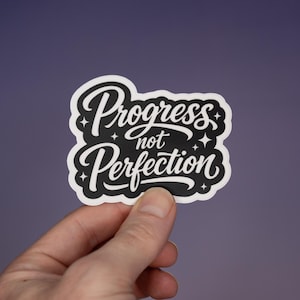 Progress Not Perfection Sticker: Motivational Self-Care Decal