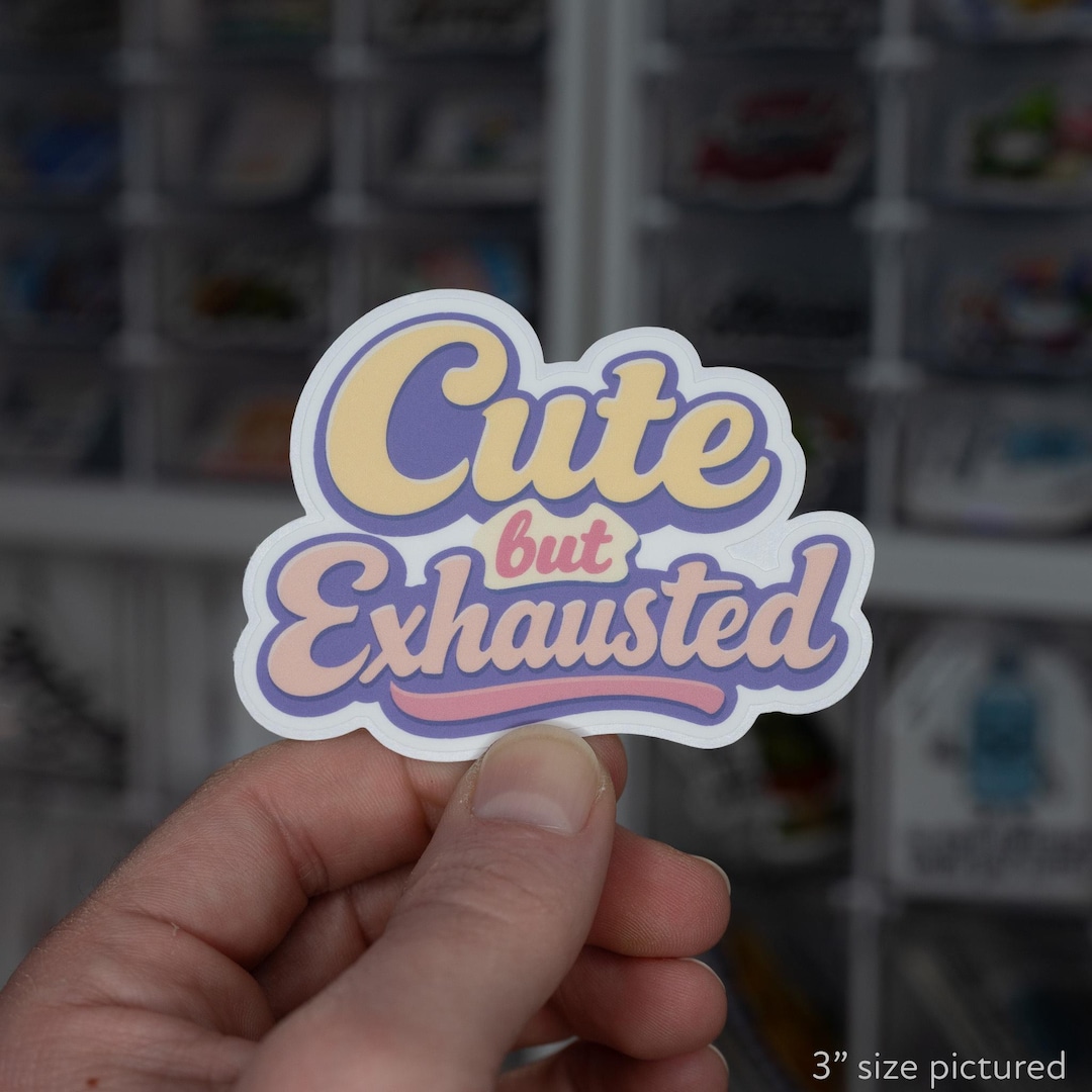 Funny Exhausted Vinyl Sticker - Etsy