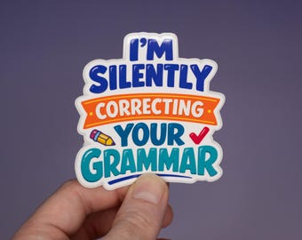 Grammar Humor Sticker – Funny Teacher Vinyl Decal