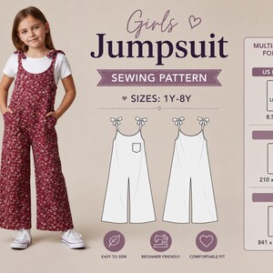 May include: A sewing pattern for a jumpsuit with a floral print, featuring tie-shoulder straps and pockets. The text reads Girls Jumpsuit Sewing Pattern, Sizes 1Y-8Y, Easy to Sew, Beginner Friendly, Comfortable Fit, and Multiple Sizes Formats US Letter 8.5" x 11", A4 210 x 297 mm, and A0 841 x 1189 mm.