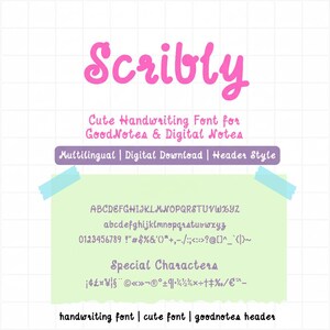 May include: A digital download graphic featuring the word "Scribly" in pink, a cute handwriting font. The image includes a sample of the font's alphabet, numbers, and special characters, with the text "Cute Handwriting Font for GoodNotes & Digital Notes."