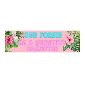 Sensitive Gangster - bumper sticker - Love Island Season 7- Amaya Papaya