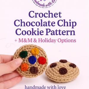 Chocolate Chip Cookie Crochet Pattern – PDF | M&M and Holiday Options | Amigurumi Play Food | Easy Beginner Crochet Pattern