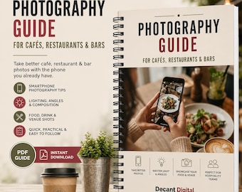 Food Photography Guide for Cafés, Restaurants & Bars | Improve Social Media Photos | Hospitality Marketing PDF