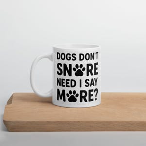 Funny Dog Lover Mug, Humorous Coffee Cup for Dog Moms & Animal Lovers, Dishwasher Safe Ceramic 11 oz, Furry Friend Gift, Pet Owner Gift
