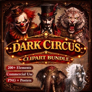 Könnte beinhalten: Ein digitales Kunstpaket mit dem Titel "Dark Circus Clipart Bundle" mit einem bedrohlichen Clown, einem finsteren Zirkusdirektor und einem wilden Tiger. Das Bild enthält einen Elefanten und ein weißes Pferd mit leuchtenden Augen. Das Paket enthält 200+ Elemente, kommerzielle Nutzung und PNG + Poster.