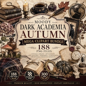 Könnte beinhalten: Eine digitale Grafik mit dem Text MOODY DARK ACADEMIA AUTUMN MEGA CLIPART BUNDLE 188 PNG FILES. Das Bild zeigt eine Sammlung von Vintage-Gegenständen, darunter alte Bücher, einen Globus, eine Feder, eine Taschenuhr, einen Kürbis und eine Büste.
