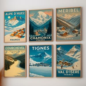 May include: Six framed vintage travel posters featuring French ski resort destinations. Each poster showcases a different location: Alpe d'Huez, Chamonix, Méribel, Courchevel, Tignes, and Val d'Isère. The posters have a retro style with vibrant colors and depict snowy mountain landscapes.