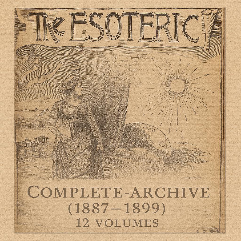 The Esoteric (1887–1899) Complete Digital Archive – 12 Volumes