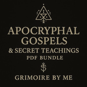 Puede incluir: Fondo negro con las palabras "APOCRYPHAL GOSPELS & SECRET TEACHINGS PDF BUNDLE" en una fuente serif. El texto es de color beige claro. Las palabras "GRIMOIRE BY ME" están en la parte inferior.