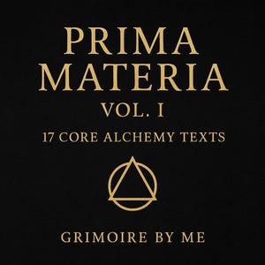 Prima Materia Vol. 1 – 17 Core Alchemy Texts PDF Bundle | Hermetic Transformation, Philosopher’s Stone, Esoteric Fire, Sacred Metals