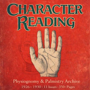 May include: Vintage book cover with the title "CHARACTER READING" in green lettering on a red background. The cover features a detailed illustration of a hand with palmistry lines and the text "Physiognomy & Palmistry Archive".