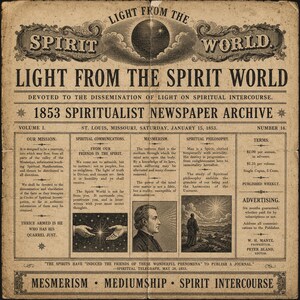 Ljus från andevärlden 1853 Spiritualistisk tidningsarkiv | Andlig samlag, mesmerism, mediumskap och ockult filosofi PDF-filer
