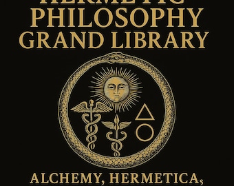 Gran Biblioteca de Filosofía Hermética • 60 Textos Raros de Alquimia, Hermética y Rosacruces • Archivo PDF Oculto • Colección de Libros Electrónicos Esotéricos