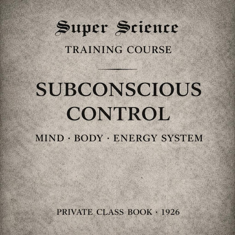 Subconcsious Lettering 1926 Super Science Training Course PDF – Restricted Mind and Body ...