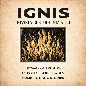 May include: A vintage book cover with the title "IGNIS" in bold black letters. Below, it reads "RIVISTA DI STUDI INIZIATICI." A central illustration depicts stylized flames in gold against a black background. The bottom text indicates "1925-1929 ARCHIVE" and "12 ISSUES • 430+ PAGES."