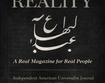 May include: A vintage magazine cover with the title "REALITY" in large, bold, white letters at the top. Below, Arabic script is featured. The text "A Real Magazine for Real People" is below the script, with "Independent American Universalist Journal 1919-1929" at the bottom.