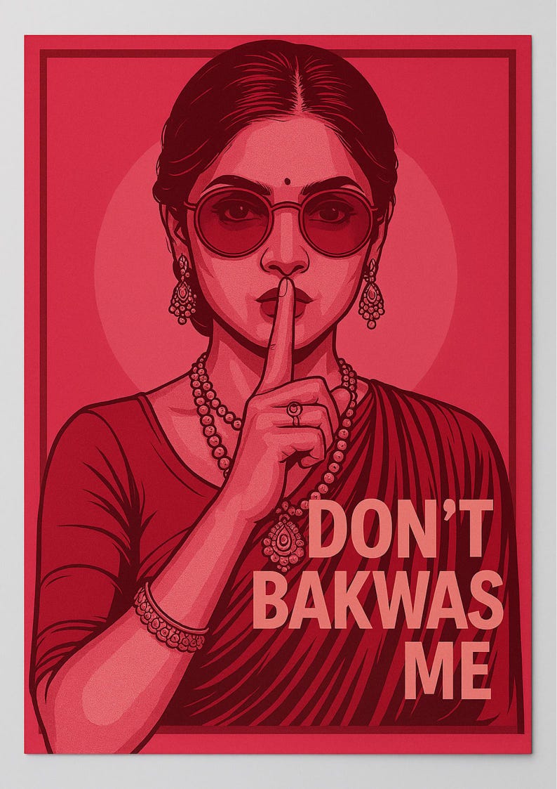 May include: Red illustration of a person wearing sunglasses and jewelry, with a finger to their lips. The text "DON'T BAKWAS ME" is displayed in a bold font. The artwork has a vintage, pop art style.